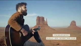 Passenger | Hell Or High Water (1 Hour version)