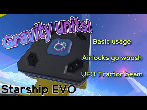 Playing with Gravity; Airlocks go woosh and short-range tractor beams - Starship EVO (Early Access)
