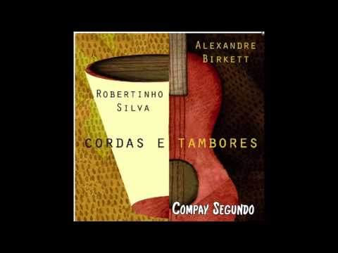 Compay Segundo (Alexandre Birkett) - Cordas e Tambores (2012)