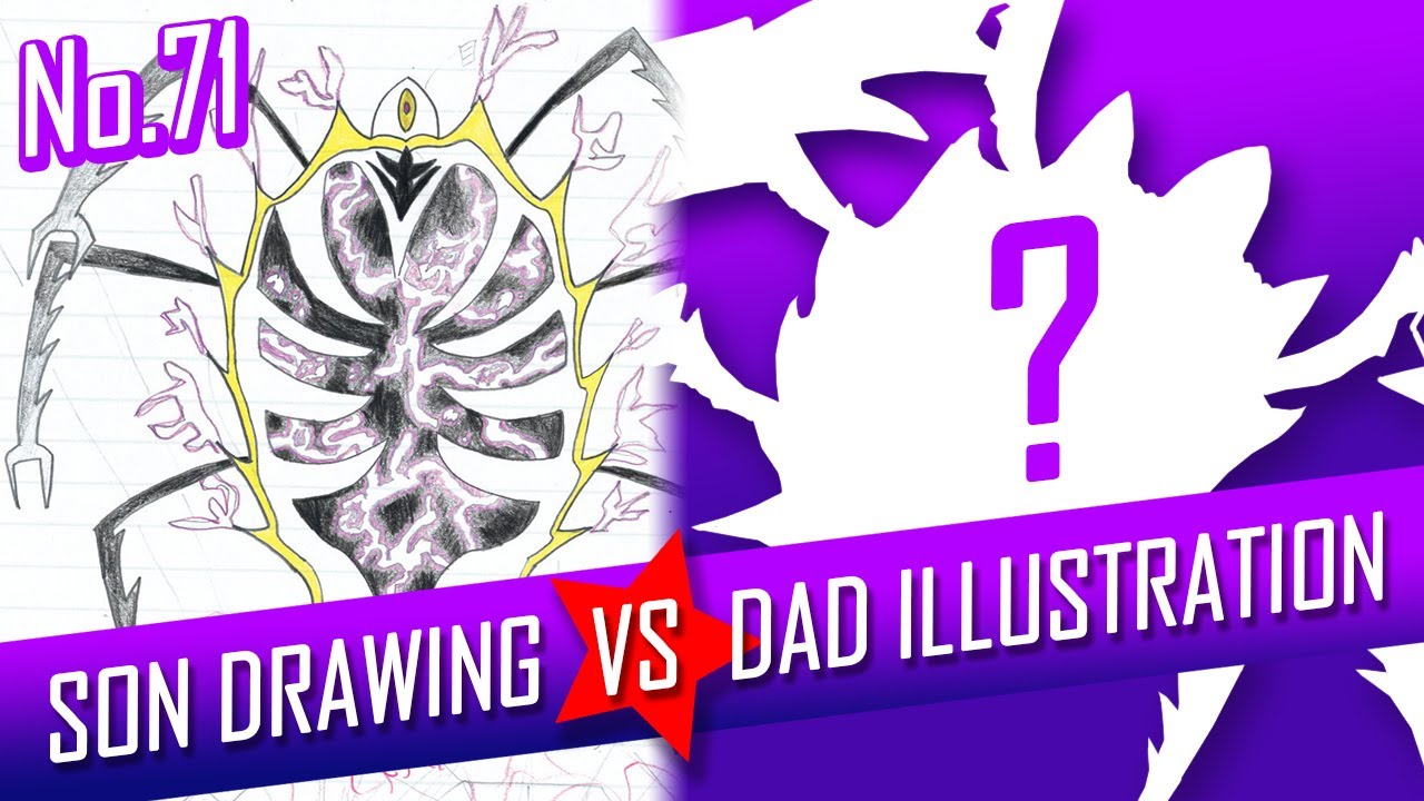 SON DRAWING VS DAD ILLUSTRATION - Plasma Spiker No.71