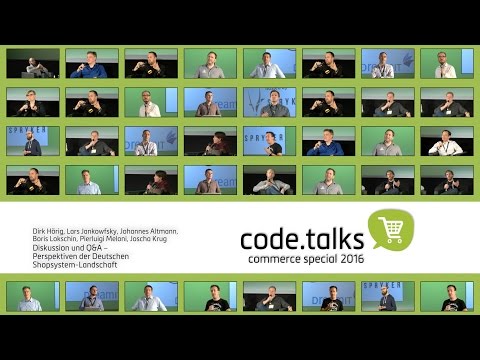 code.talks 2016 commerce special - Diskussion - Perspektiven der Deutschen Shopsystem Landschaft