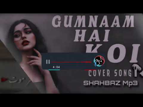 Indian remix song gumnaam hai koi song lyrics (instrumental )