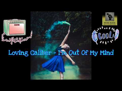 Loving Caliber - I'm Out Of My Mind (Music for monetization videos without copyright.Free download.)