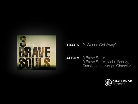3 Brave Souls - Wanna Get Away? ft. Sy Smith
