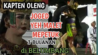 Download lagu Tabuh kapten oleng. joged yehmalet 3 bulanan. mp3