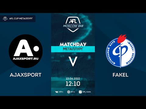AFL22. AFL Cup Металлург. Day 7. Ajax Sport - Fakel