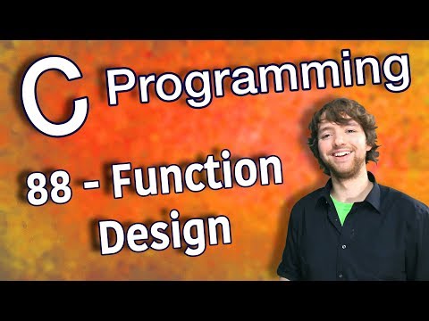 C Programming Tutorial 88 - Function Design