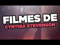 Os Melhores Filmes De Cynthia Stevenson