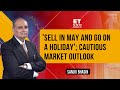 Sanjiv Bhasin Analytics On Market Outlook For May & Volatility | 'Be Cautious, Take Some Money Out'