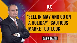 Sanjiv Bhasin Analytics On Market Outlook For May & Volatility | 