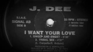 J. Dee - I Want Your Love (Extended Mix)