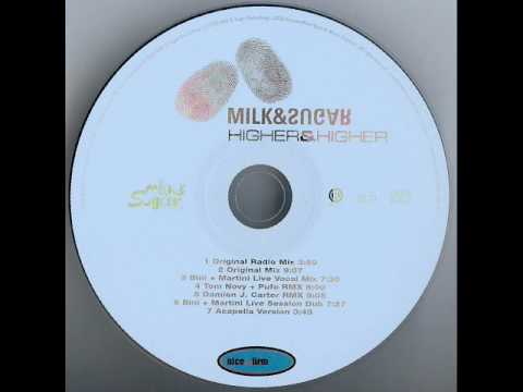 Milk & Sugar - Higher & Higher (Original Radio Mix)