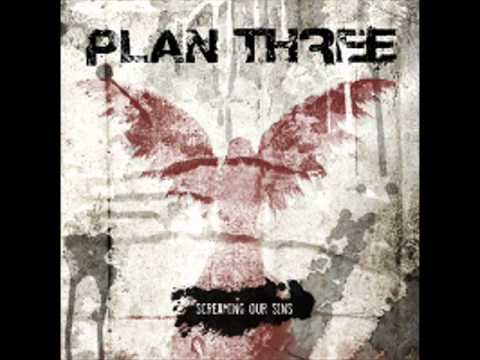 Plan Three - All for nothing