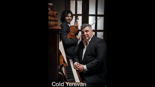 Samvel Ayrapetyan Violin & Artem Penjoyan Piano - Cold Yerevan (2023)