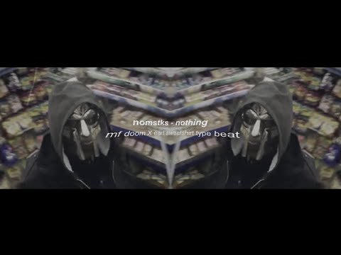 MF DOOM X Earl Sweatshirt type beat 2018 - ''nothing" (prod. nomstks)