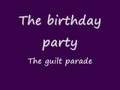 The birthday party - The guilt parade