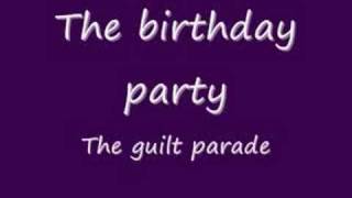The birthday party - The guilt parade