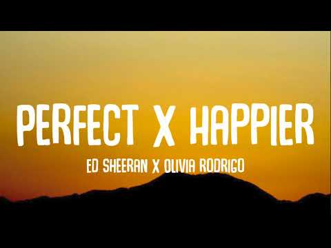 Perfect x Happier (TikTok Mashup) (Lyrics) | Ed sheeran x Olivia rodrigo