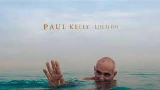 Paul Kelly - How To Make Gravy Lyrics