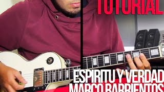 TUTORIAL | Espiritu y Verdad - Marco Barientos | Acordes | Intro | Melodia