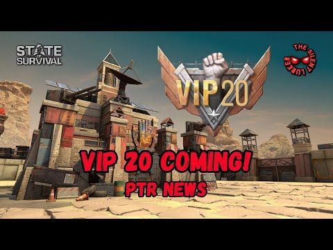 State of Survival: VIP 20 Coming! - PTR News