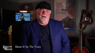 Dallas Wayne Jukebox Vol 2 - 6. Blame It On The Times