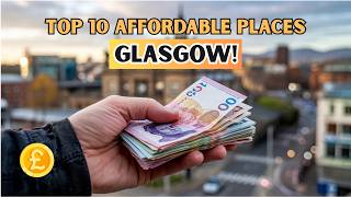 10 Cheapest Places to Live in Glasgow - ideal home in affordable price