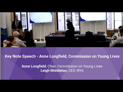 NYA Summit - Key Note Speech + Q&A, Anne Longfield, Commission for Young Lives