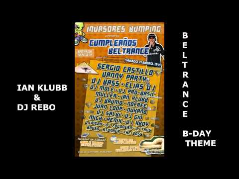 IAN KLUBB & DJ REBO - BELTRANCE B-DAY THEME