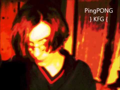 KFG PingPONG (Sunny Salem rmx)