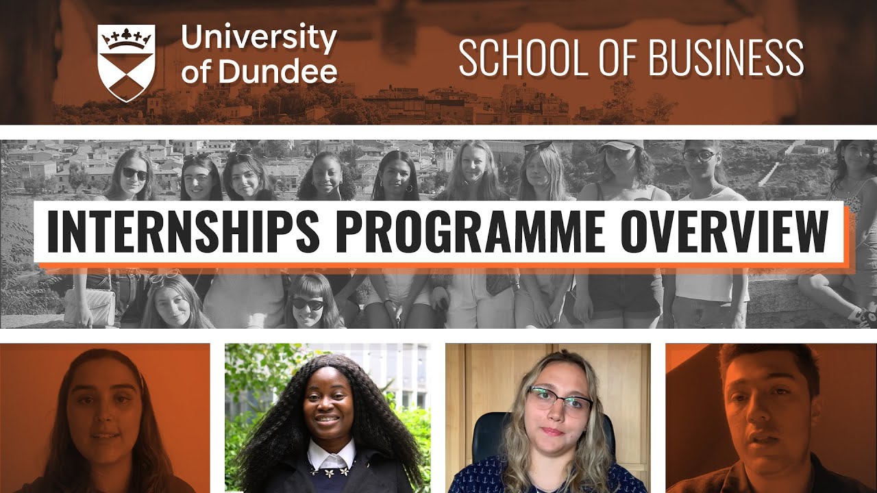 Internship Programme Overview - University of Dundee School of Business
