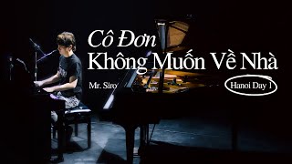 Cô Đơn Không Muốn Về Nhà | Mr. Siro - Day 1 Fanmeeting Hà Nội