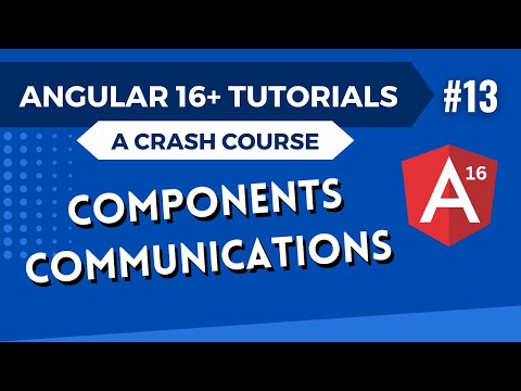 Angular 16 Tutorial - Components Communication #13