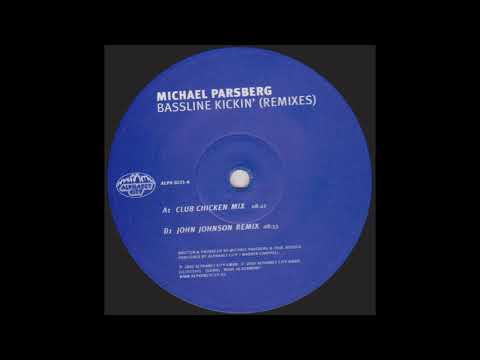 Michael Parsberg - Bassline Kickin' (John Johnson Remix)