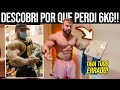 PERDI 6KG DE MASSA MUSCULAR NO BRASIL POR ESSE MOTIVO!! *tava tudo errado*