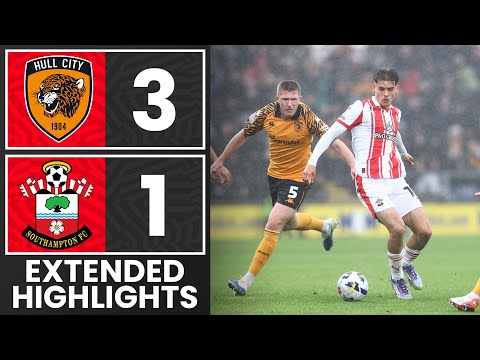 EXTENDED HIGHLIGHTS: Hull City 3-1 Southampton | Championship