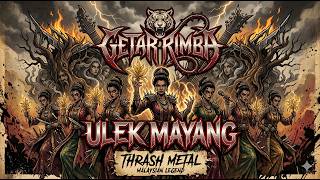 Download lagu GETAR RIMBA - ULEK MAYANG (Thrash Metal Version) mp3 Download lagu GETAR RIMBA - ULEK MAYANG (Thrash Metal Version) mp3