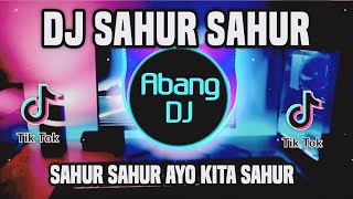 Download lagu DJ SAHUR SAHUR - AYO KITA SAHUR REMIX VIRAL TIKTOK TERBARU 2025 mp3