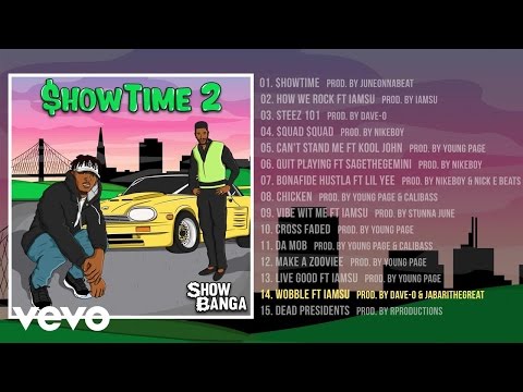 Show Banga - Wobble (Audio) ft. Iamsu!