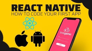 How To Code Your First Mobile App Using React Native