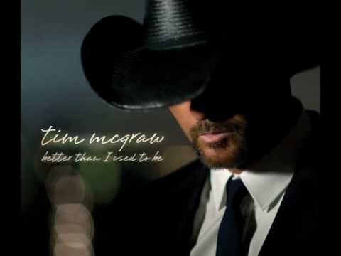 Better Than I Used To Be By Tim McGraw (w/ Lyrics)