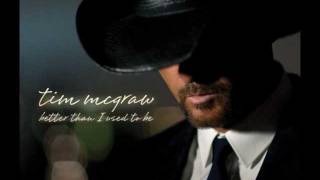 Better Than I Used To Be By Tim McGraw (w/ Lyrics)