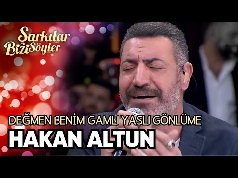 Değmen Benim Gamlı Yaslı Gönlüme | Hakan Altun | Şarkılar Bizi Söyler 38. Bölüm