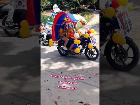 caravana ferias y fiestas sanbernardo cundinamarca colombia #sanbernardo  #colombia #feriasyfiestas