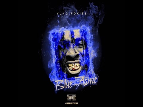 Officially Focused - Yung Fokiss ( Intro - Blue Flame )