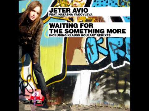 Jeter Avio feat. Natasha Yakovleva - Waiting For The Something More (Radio Mix)