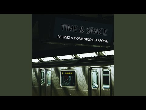 Time & Space (Domenico Ciaffone Remix Extended Version)