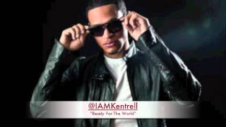Ready For The World -Kentrell
