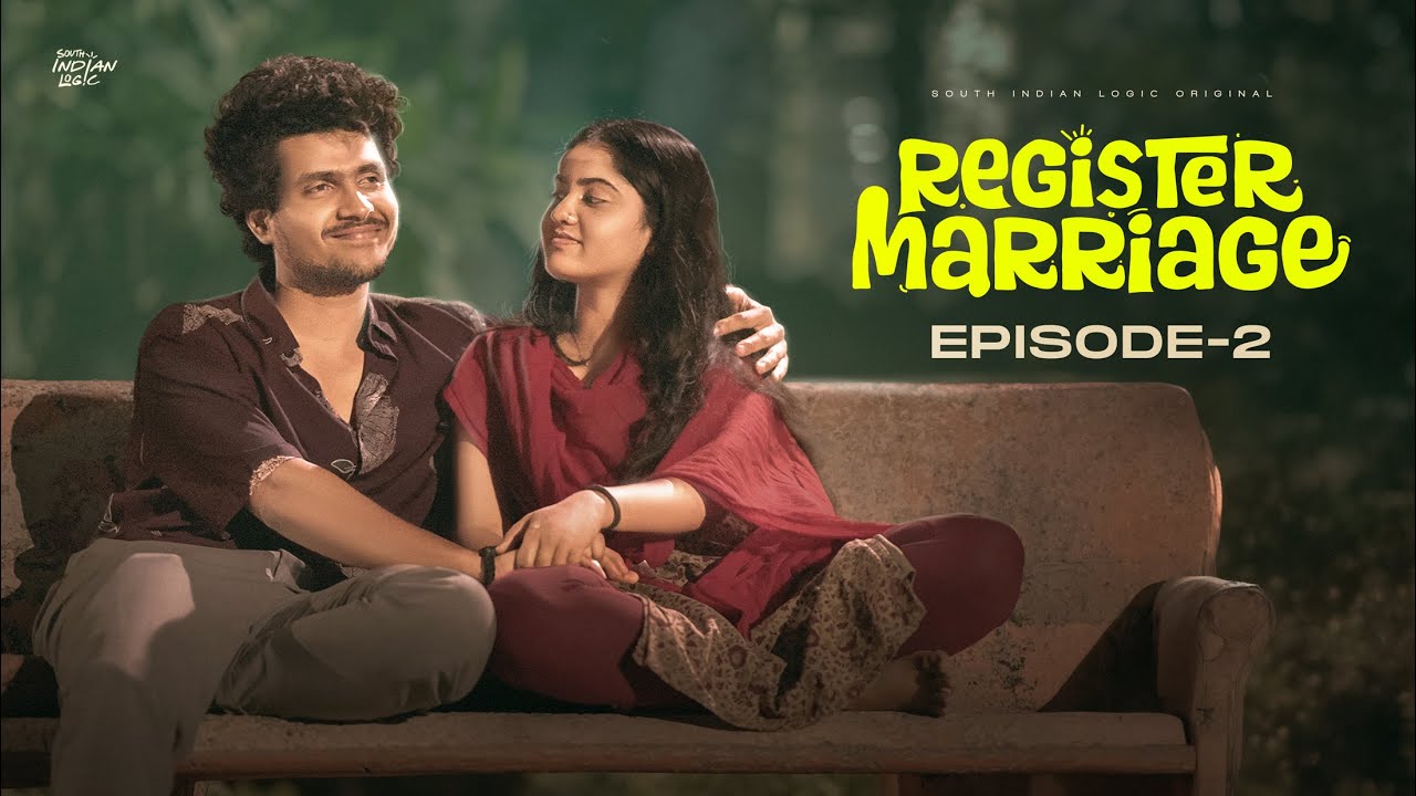Register Marriage | Episode 02 | Telugu Webseries 2026 | South Indian Logic