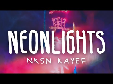 NKSN & KAYEF - Neonlights (Lyric Video)
